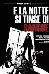 E La Notte Si Tinse Di Sangue