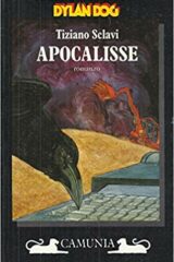 Tiziano Sclavi - Apocalisse (prima ed. Camunia)