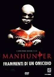 Manhunter. Frammenti Di Un Omicidio (Blu Ray)