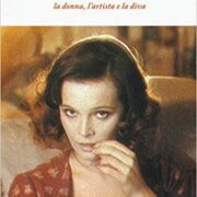 Laura Antonelli - La donna, l'artista e la diva