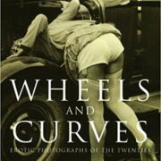 Wheels and Curves - Erotic photographs of the twenties