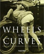 Wheels and Curves – Erotic photographs of the twenties