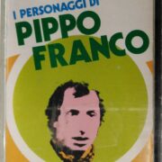 Personaggi di Pippo Franco, I (AUDIOCASSETTA)