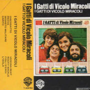 Gatti di Vicolo Miracoli, I (AUDIOCASSETTA)