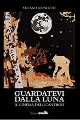 Guardatevi dalla Luna - Il cinema dei licantropi