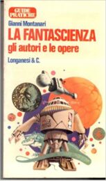 Fantascienza, La – Gli autori e le opere (Guide pratiche Longanesi)