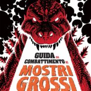 Guida da combattimento ai mostri grossi