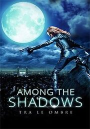Among The Shadows – Tra Le Ombre