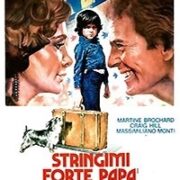 Stringimi Forte Papà