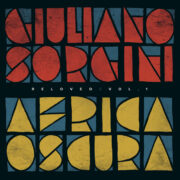 Giuliano Sorgini – Africa Oscura RELOVED | VOL. 1 (12″)
