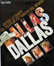 Dallas – Dietro le quinte del telefilm più famoso del mondo