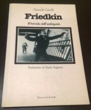 Friedkin – Il brivido dell’ambiguità (prefazione di Dario Argento)