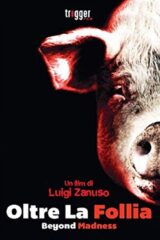 Oltre La follia (Limited Slipcase 200 Copie)