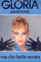 Gloria Piedimonte - Ma che bella serata (45 giri)