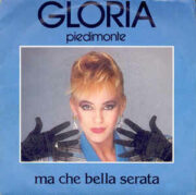 Gloria Piedimonte – Ma che bella serata (45 giri)