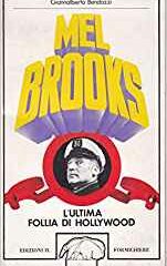 Mel Brooks - L'ultima follia di Hollywood