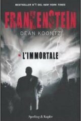 Dean Koontz - Frankenstein l'immortale