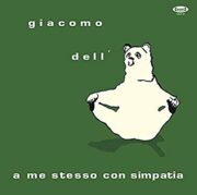 Giacomo Dell’Orso – A me stesso con simpatia (LP)