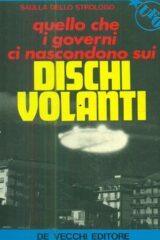 Quello che i governi non ci dicono sui dischi volanti