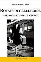 Rotaie di celluloide - Il treno nel cinema