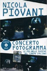 Nicola Piovani - Concerto Fotogramma, le più belle musiche del cinema italiano (Libro + DVD)