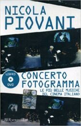 Nicola Piovani – Concerto Fotogramma, le più belle musiche del cinema italiano (Libro + DVD)