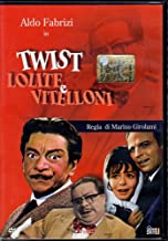 Twist Lolite e vitelloni