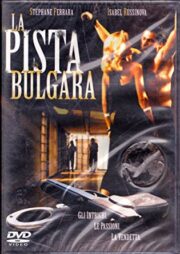 Pista bulgara, La