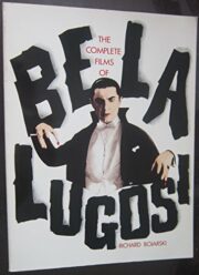 Complete Films of Bela Lugosi, The