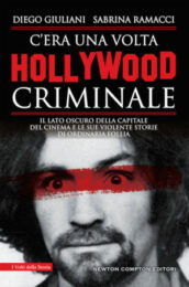 C’era Una Volta Hollywood Criminale