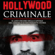 C'era Una Volta Hollywood Criminale