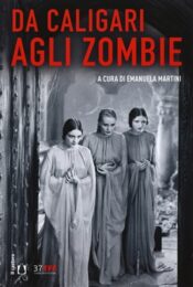 Da Caligari agli zombie. L’horror classico 1919-1969