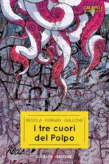 Tre cuori del polpo, I