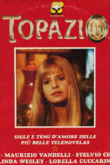 Retequattro presenta: Topazio e le altre... - Sigle e temi d'amore delle più belle telenovelas (LP)