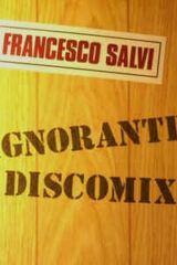 Francesco Salvi - Ignorante Discomix  (12" single vinile)