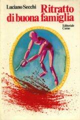 Luciano Secchi - Ritratto di buona famiglia