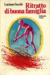 Luciano Secchi – Ritratto di buona famiglia