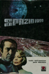Spazio 1999 - Tratto dall'omonima serie televisiva