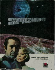 Spazio 1999 – Tratto dall’omonima serie televisiva