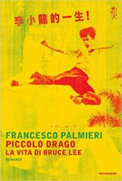 Piccolo drago – La vita di Bruce Lee