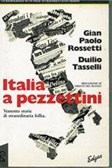 Italia a pezzettini - Ventotto storie di ordinaria follia