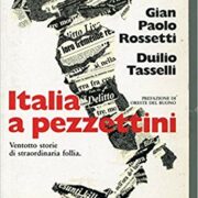 Italia a pezzettini - Ventotto storie di ordinaria follia