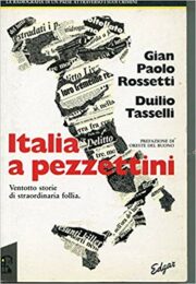 Italia a pezzettini – Ventotto storie di ordinaria follia