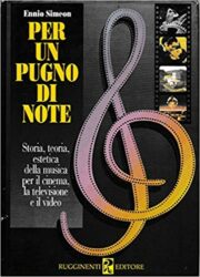 Per un pugno di note – Storia, teoria, estetica della musica per il cinema, la televisione e il video