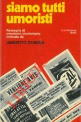 Siamo tutti umoristi - Rassegna di umorismo involontario