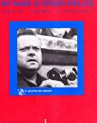 My name is Orson Welles- Media, forme, linguaggi