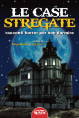 Case Stregate. Racconti Horror Per Non Dormire