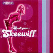 Skeewiff ‎– It’s All Gone… (CD)