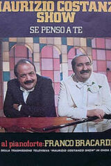Franco Bracardi: Se Penso A Te - Sigla del "Maurizio Costanzo Show" (45 giri)