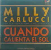 Milly Carlucci: Quando calienta el sol – Sigla di “Bellezze al bagno” (45 giri)